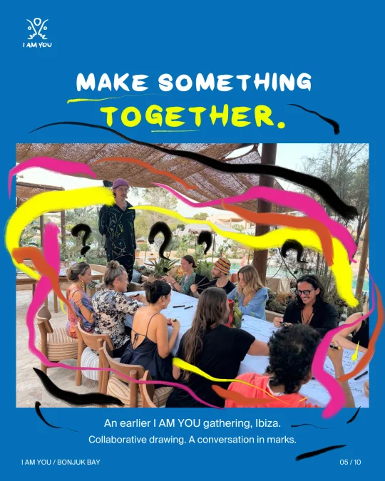 Collaborative drawing at an earlier I AM YOU gathering in Ibiza
